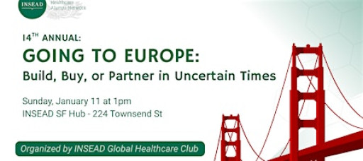 Going to Europe: Build, Buy, or Partner in Uncertain Times - INST