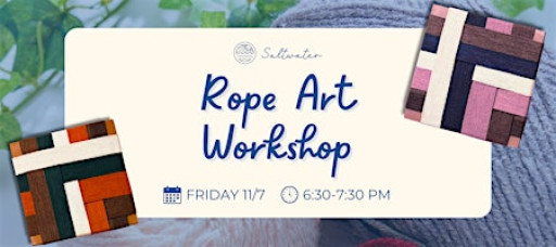 Rope Art Workshop