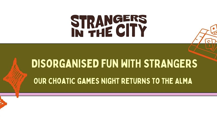 Disorganised Fun With Strangers