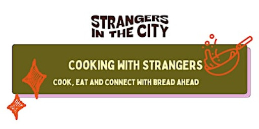 Cooking with Strangers - Borough