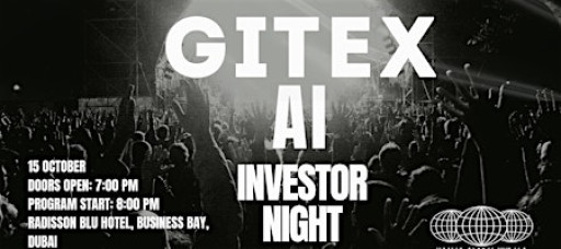 GITEX WEEK  | DUBAI TECH PITCH & INVESTOR NIGHT