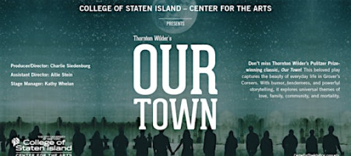 Our Town - College of Staten Island Center for the Arts - DECEMBER 7