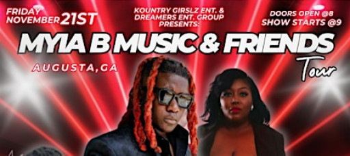 MYIA B MUSIC AND FRIENDS "THE TOUR" - (AUGUSTA, GA)
