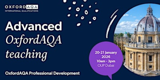 Advanced OxfordAQA Teaching – Dubai