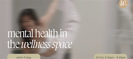 Mental Health in the Wellness Space