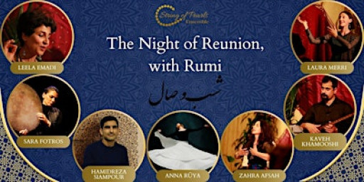 The Night of Reunion, with Rumi - from String of Pearls Ensemble