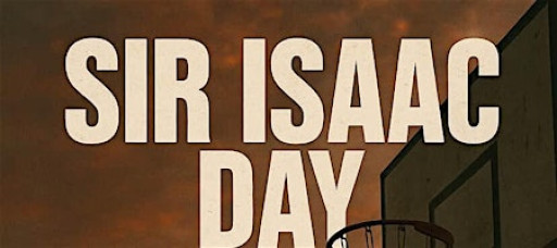 1st Annual Sir Issac Day Basketball Showdown