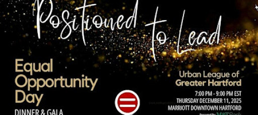 2025 Urban League of Greater Hartford - Annual Equal Opportunity Day Gala