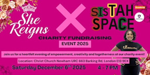 She Reigns Charity Fundraising Event for Sistah Space