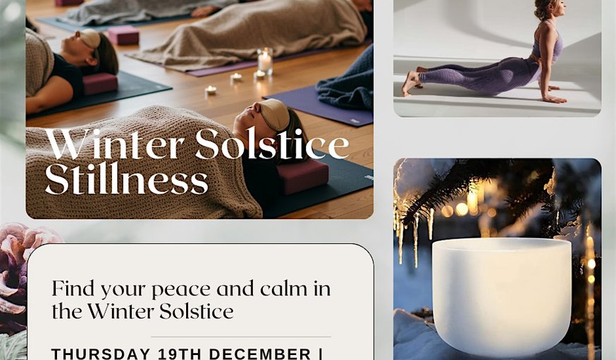 Winter Solstice Stillness Yoga, Yoga Nidra meditation and sound healing