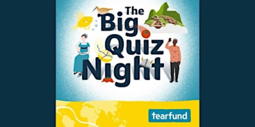 The Big Quiz Night for Tear Fund!