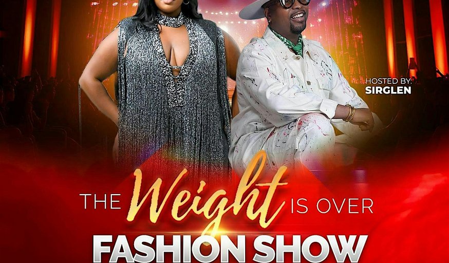 The Weight Is Over Fashion Show