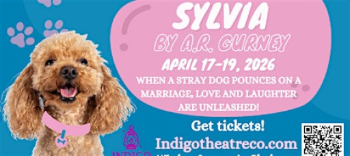 Sylvia, Presented by Indigo Theatre Company, LLC