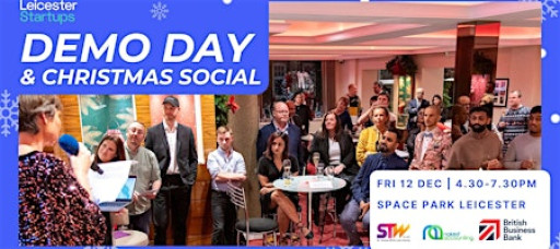 Leicester Startups Accelerator Demo Day and Christmas Social