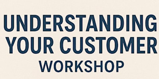 Understanding your customer workshop