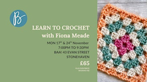 Learn to Crochet: 2 session Monday evening class (Stonehaven)
