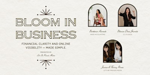 BLOOM IN BUSINESS: Financial clarity and online visibility — made simple.