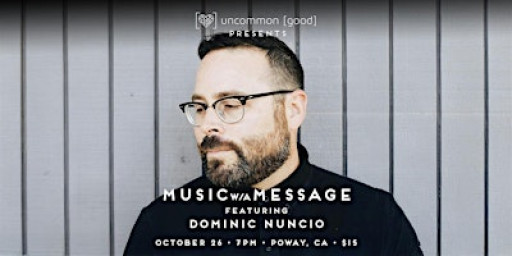 Dominic Nuncio Live Music w/a Message