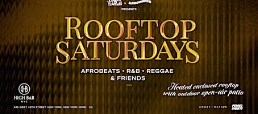Rooftop Saturdays - Afrobeats + R&B + Reggae Dance Party NYC (HB Rooftop)