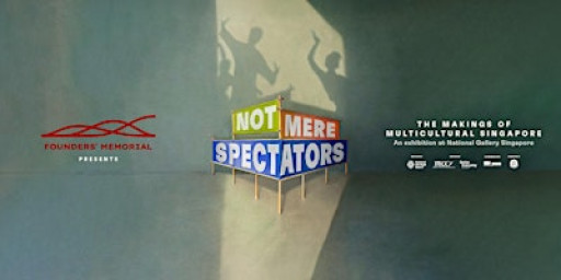 Family Tour of Not Mere Spectators: The Makings of Multicultural Singapore