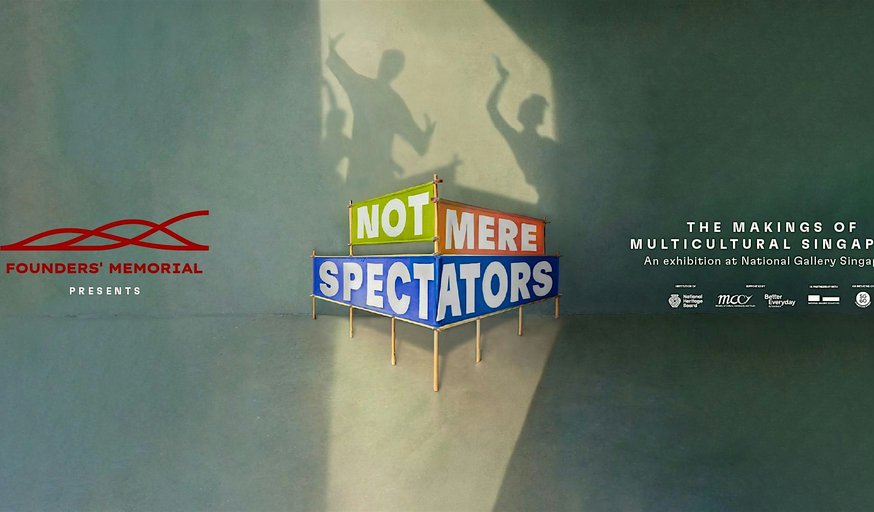 Family Tour of Not Mere Spectators: The Makings of Multicultural Singapore