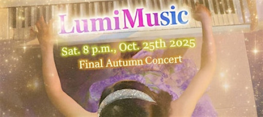 LumiMusic: The Last Light of Autumn -Miami's No. 1 Piano & Light Concert