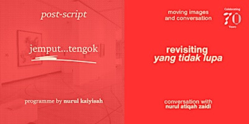 [Post-Script] Jemput...Tengok