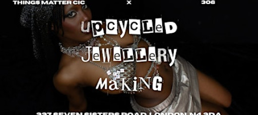 TMcic x 3o6: Upcycled Jewellery Making