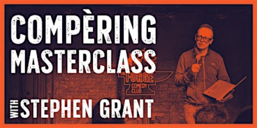 Compèring Masterclass with Stephen Grant - BRIGHTON
