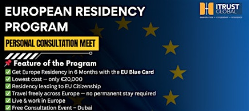 Get European Residency in 6 Months – EU Blue Card Consultation Event(Dubai)