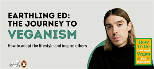 Earthling Ed: The Journey to Veganism