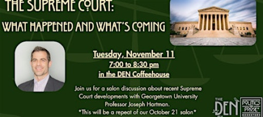 The Supreme Court: What Happened and What's Coming - SECOND SALON ADDED!