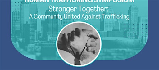 2026 Human Trafficking Symposium