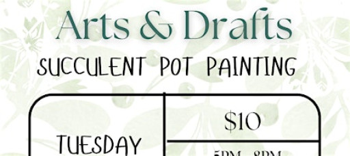 Arts&Drafts - Succulent Pot Painting @ Strange Craft Beer Company