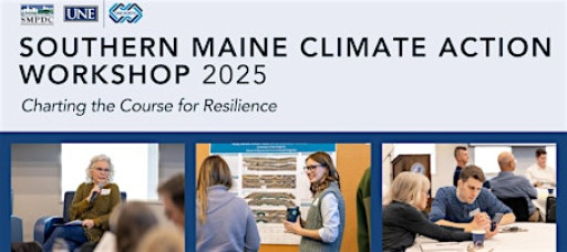 Southern Maine Climate Action Workshop - 2025