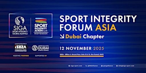 Sport Integrity Forum ASIA - Dubai Chapter