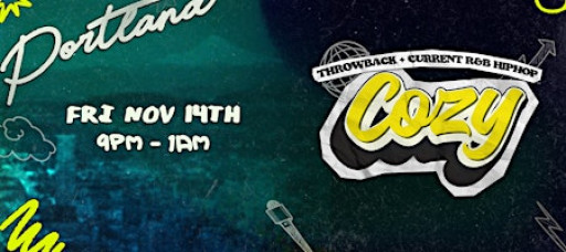 Cozy - Portland - Star Theater - R&B HipHop - 11/14 (21+)
