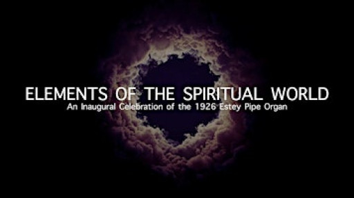 ELEMENTS OF THE SPIRITUAL WORLD: An Inaugural Celebration