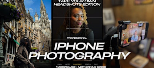 Professional iPhone Photography Masterclass & Networking