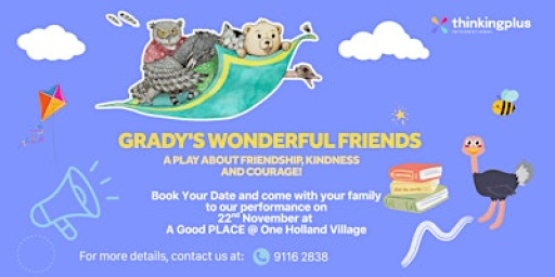 Drama Production : Grady's Wonderful Friends