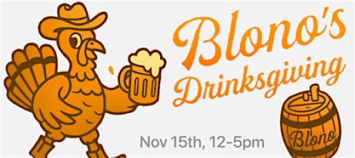 Blono's Drinksgiving