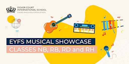 EYFS Showcase: Musical Showcase (NB, RB, RD, RH)
