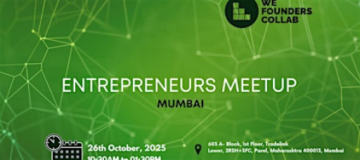 Entrepreneurs Meetup by We Founders Collab Mumbai