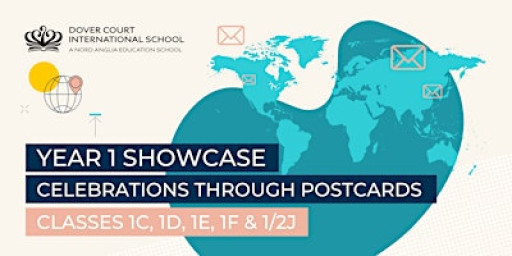 Year 1 Showcase: Celebrations Through Postcards (1C, 1D, 1E, 1F, 1/2J)