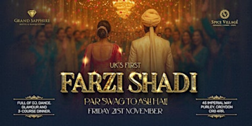 UK’s First Farzi Shadi  (With 3 Course Meal)