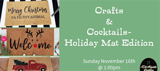 Crafts & Cocktails- Holiday Mat Edition