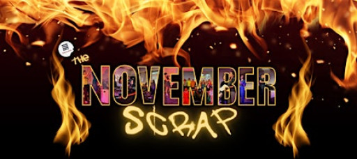 Explosive November Scrap
