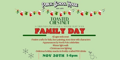 Public School House Presents: Toasted Chestnut FAMILY DAY on Nov 30th!