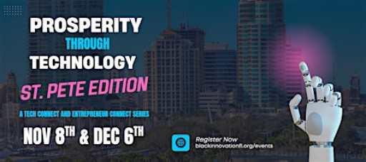 Prosperity Through Technology (St. Pete Edition)