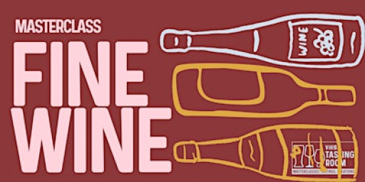 Fine wine masterclass